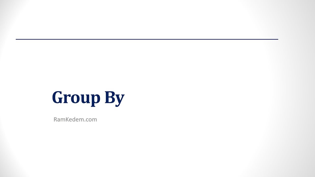 קורס SQL בסיסי, שיעור 23 - GROUP BY Clause - YouTube