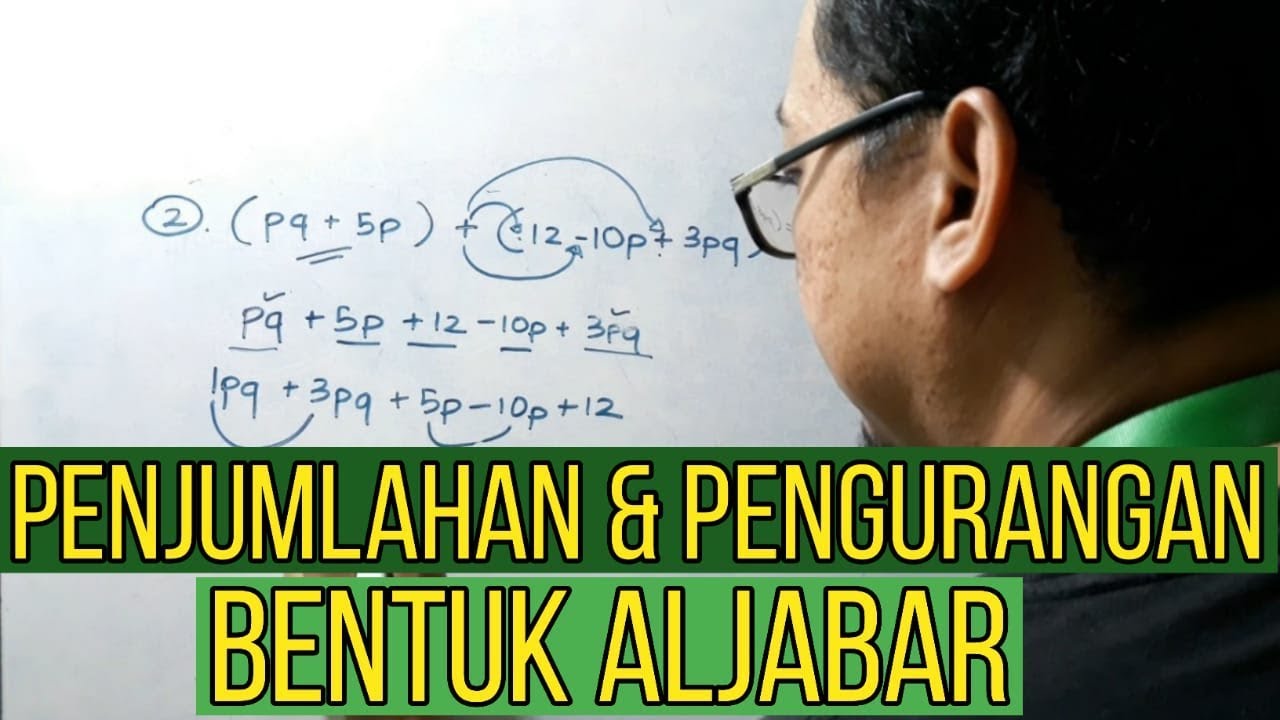 Penjumlahan Dan Pengurangan Bentuk Aljabar Aljabar 3 Youtube