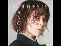 Nano ナノ- ANTHESIS (The Full EP)