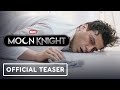 Marvel Studios’ Moon Knight - Official &#39;Secret&#39; Teaser Trailer (2022) Oscar Isaac, Ethan Hawke