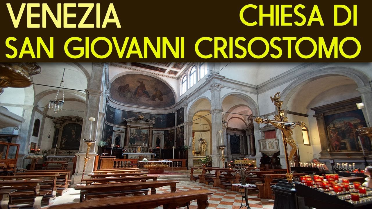 Chiesa Di San Giovanni Crisostomo VENEZIA - Chiesa di San Giovanni Crisostomo - YouTube