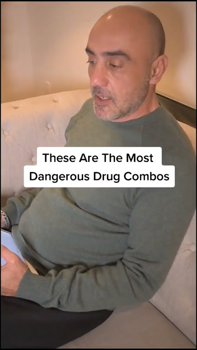 What are some of the most dangerous drug combos?