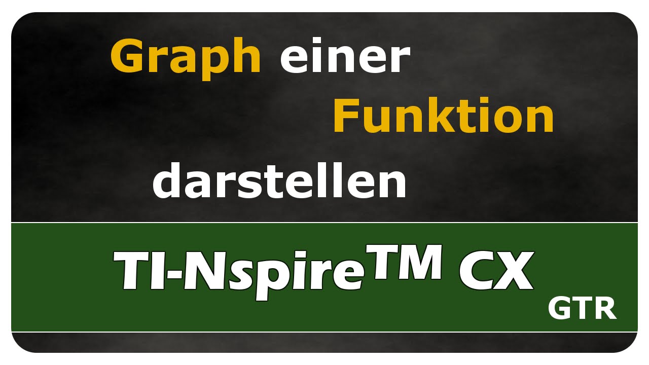 Vorschaubild zum Lernvideo "TI-Nspire™ CX - Graph einer Funktion darstellen - einfach und anschaulich erklärt"