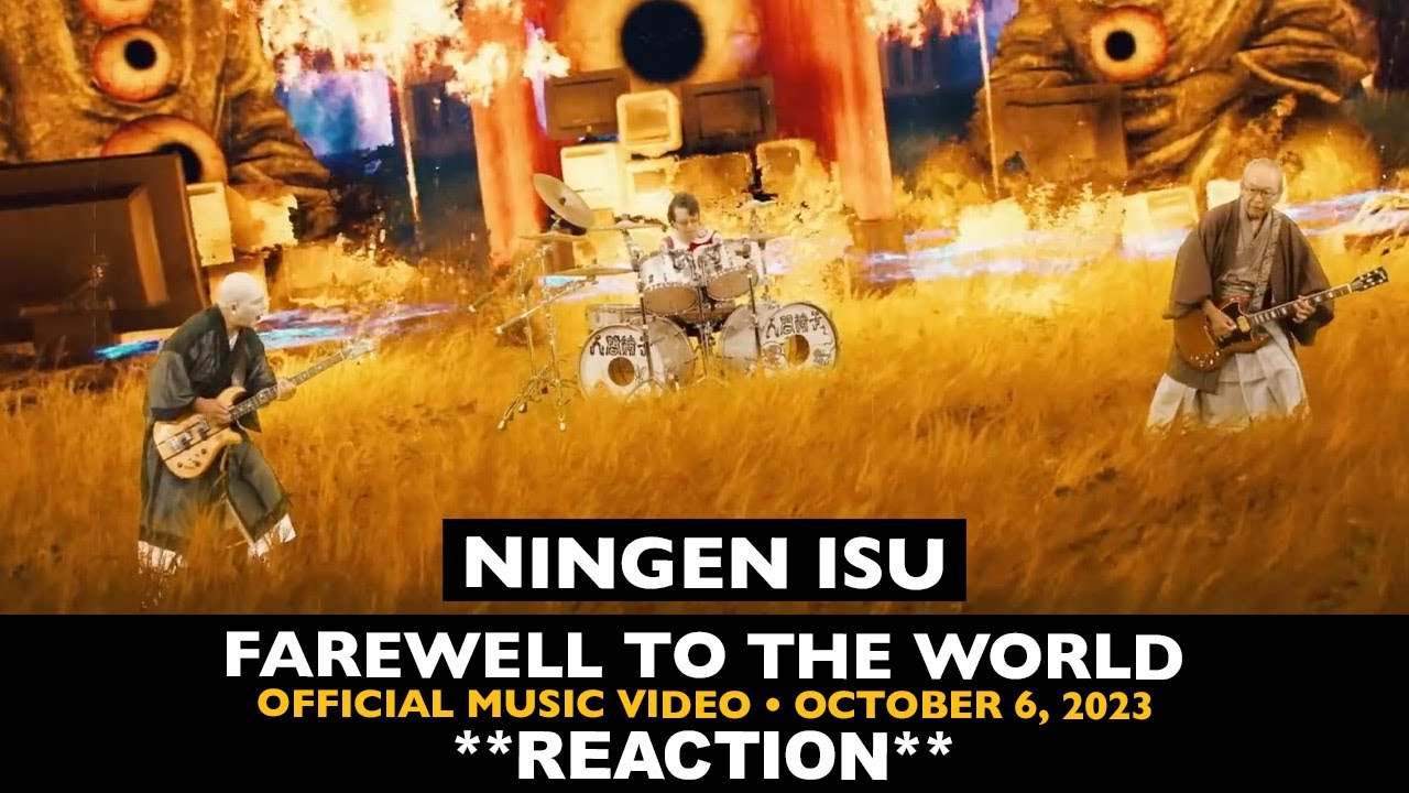 Musicians REACT to Ningen Isu: Farewell to the World (2023 Official Music Video)
