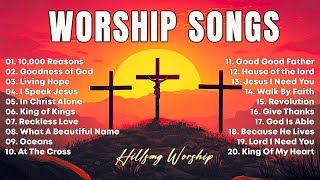 10,000 Reasons...Top Morning Worship Songs Playlist 2025,Best Hillsong of Christian Worship Music