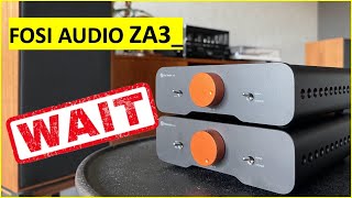 Fosi Audio ZA3 - NOT A GIANT KILLER. I'll wait for V3 Monos.