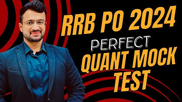 🔥 RRB PO PRELIMS 2024 | Perfect Quant Mock Test | MATHS By Sumit Sir