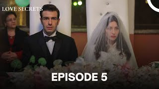 Love Secrets Episode 5 | Zembilli | FULL HD