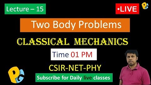Lec 15 | Virial Theorem | CSIR NET | Classical Mechanics | GATE Physics | TIFR | Potential G