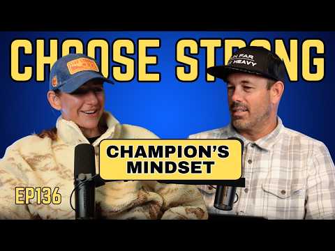 EP #136 | Champion's Mindset | Getting Through the Tough Parts