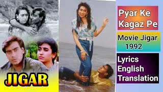 Pyar Ke Kagaz Pe | Movie Jigar (1992) Song | Lyrics English Translation | ترجمه انگلیسی