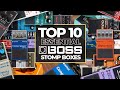 TOP 10 Essential Boss Stomp Boxes