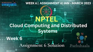 Cloud Computing and Distributed Systems | week 6 | Assignment Answer | #cnbtpathShaala