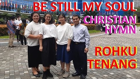 Christian Hymn | Be Still My Soul | Rohku Tenang | Lagu Rohani Kristen | Buku Zinuno Sibohou | PPK