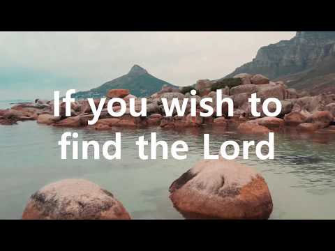 If you wish to find the Lord | Heavenly Song