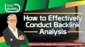How to Effectively Conduct Backlink Analysis