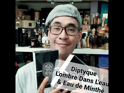 Video (Review Nước Hoa) Diptyque | Eau De Minthé & L'ombre... - youtube