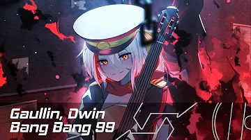 Gaullin, Dwin - Bang Bang 99