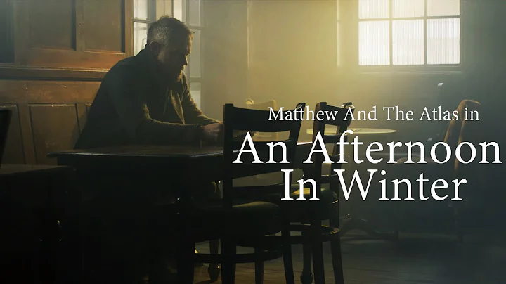 Matthew And The Atlas presents  An Afternoon In Wi...