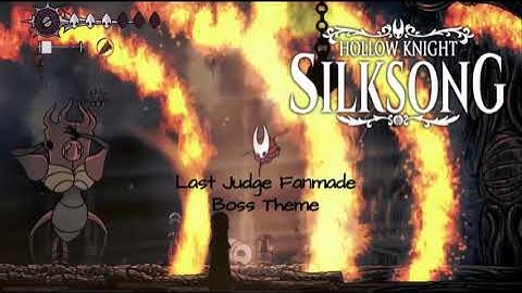 Hollow Knight: Silksong: Fanmade Last Judge Boss Theme