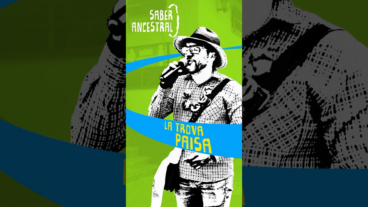 Saberes Ancestrales | La Trova Paisa Medellín