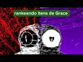 Rankeando ítens de Grace! (Minha opinião)