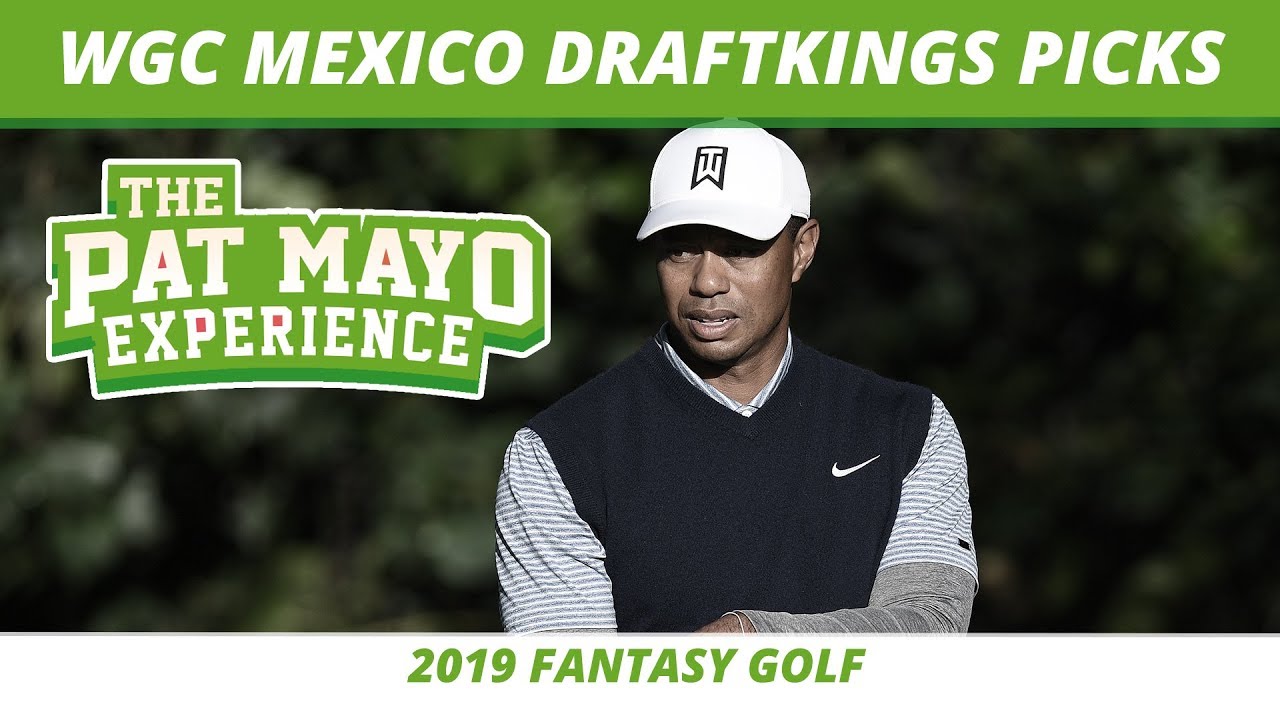 2019-fantasy-golf-picks-wgc-mexico-draftkings-picks-preview