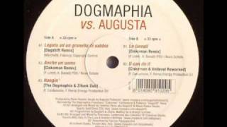 DOGMAPHIA VS AUGUSTA - ANCHE UN UOMO (CISKOMAN REMIX) Resimi