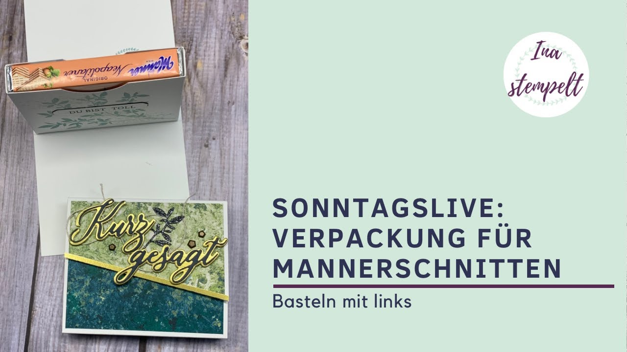 Livebasteln am Sonntag - Verpackung für Mannerschnitten - Anleitung - Stampin'Up!