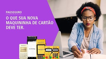 PagSeguro: O que sua nova maquininha de cartão deve ter (e você ainda não sabe!)