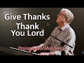 Don Moen - Give Thanks / Thank You Lord | Praise and Worship Songs