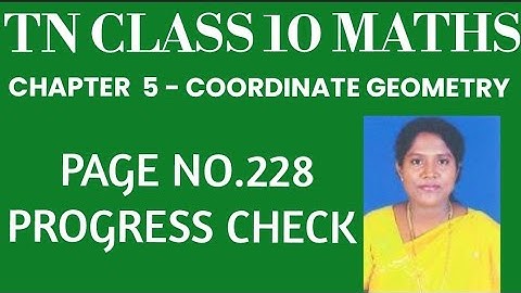 #TNClass10Mathematics-Samacheer Kalvi- Chapter 5 - Coordinate Geometry - Progress Check- Page no.228