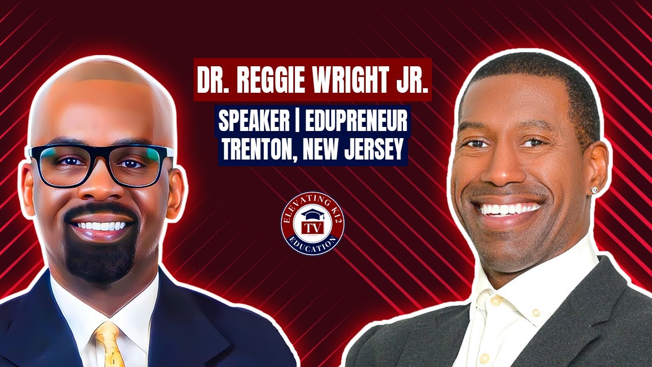 The Game Changer: Dr. Reggie Wright Jr.'s Journey from Professional Athlete to Empowering Youth!