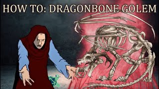 HOW TO: Dragonbone Golem 5th edition
