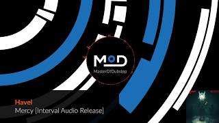 Havel - Mercy [Interval Audio Release]