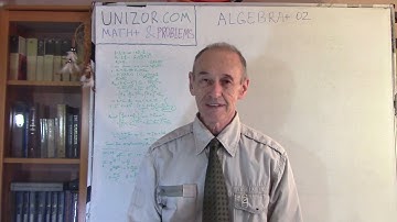 Algebra+ 02: UNIZOR.COM - Math+ & Problems - Algebra