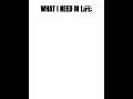 Co potřebuji (What i Need in life)