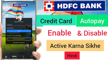 HDFC Bank Credit Card Autopay Enable and Disable | HDFC Credit Card Bill Payment | Hdfc Auto payment