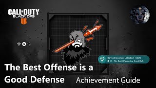 Call of Duty: Black Ops 4 - The Best Offense is a Good Defense Achievement Guide