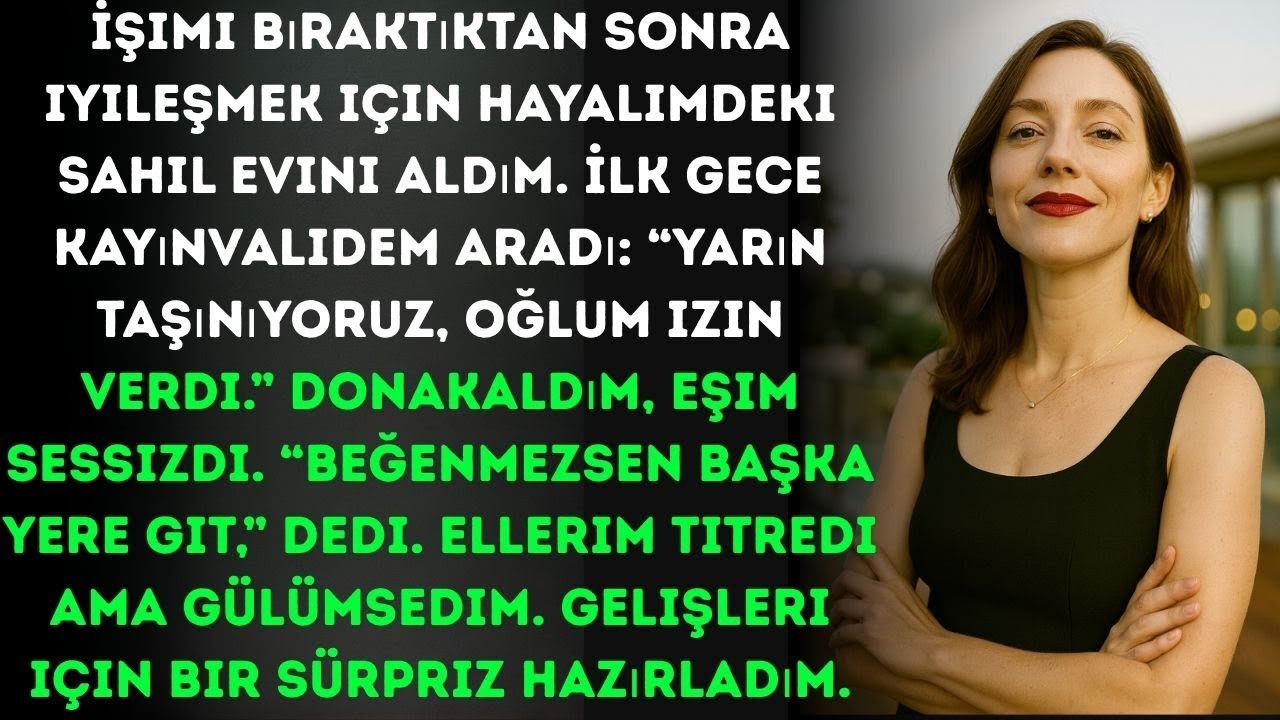 Kayınvalidem yeni sahil evimi istedi ta ki kimin gerçekten sahibi olduğunu öğrenene kadar