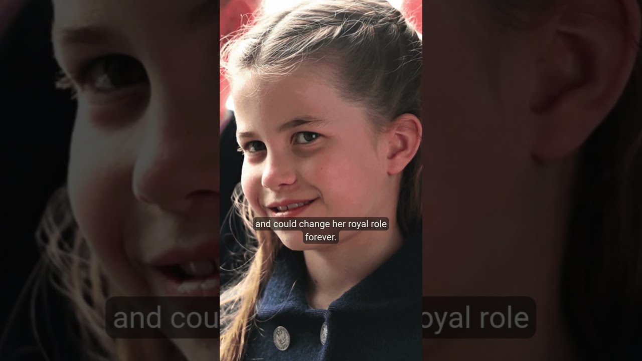 Princess Charlotte FINALLY Gets Royal Title From King Charles Royals Royalfamily Uk Us
