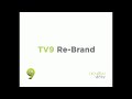 TV9 Rebrand