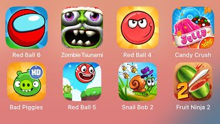 Red Ball 6,Zombie Tsunami,Red Ball 4,Candy Crush,Bad Piggies,Red Ball 5,Snail Bob 2,Fruit Ninja 2 screenshot 3