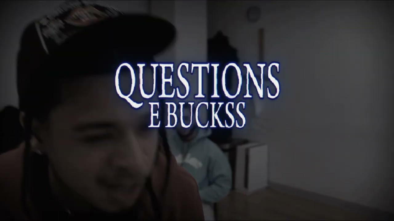 E Buckss - Questions (Official Visualizer) #UnrequitedLove