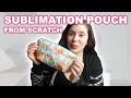 How to sublimate and sew a pouch