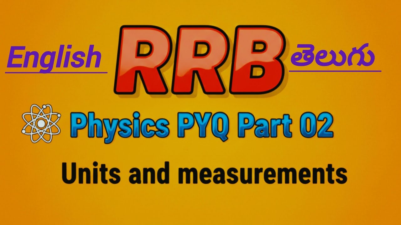 RRB PYQ part 02 Units and measurements  Group d and NTPC other Competitive Exams