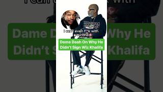 Dame Dash On Why He Didn’t Sign Wiz Khalifa