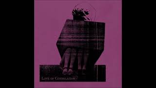 Love Of Consolation - Melancholy City