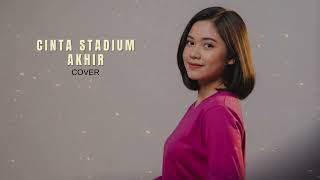 Cinta Stadium Akhir - Souqy | Cover By Teras Studios