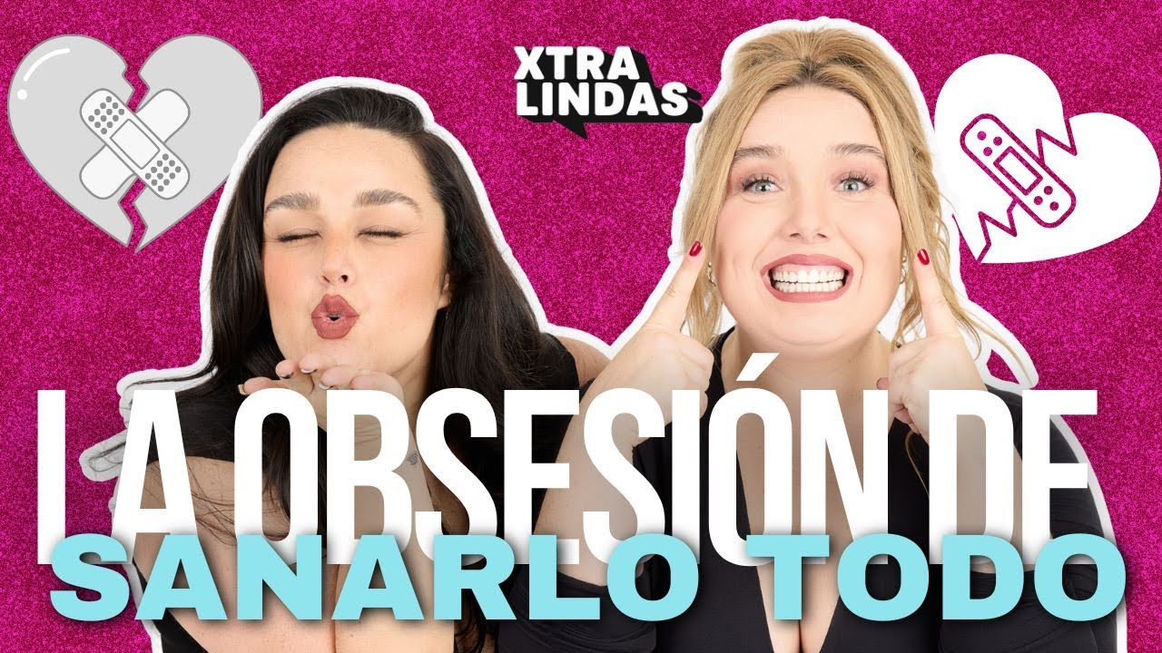🚨 La obsesión de sanarlo todo - Episodio 95 🚨 | Xtralindas El Podcast